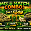 🔥 Mix & Match Mega Combo – $249 ( 2 oz flower + FREE 7g flower + FREE 3 pre-rolls )