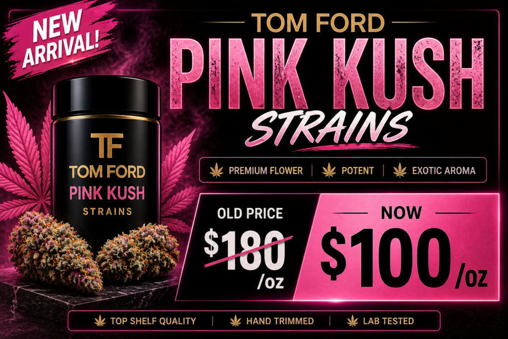 Tom Ford Pink Kush strains Puff Pass Cannabis