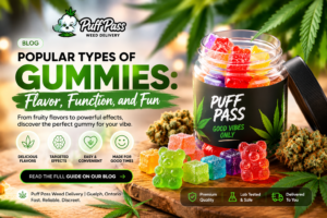 Popular Types of Gummies: Flavor, Function, and Fun | Puff Pass